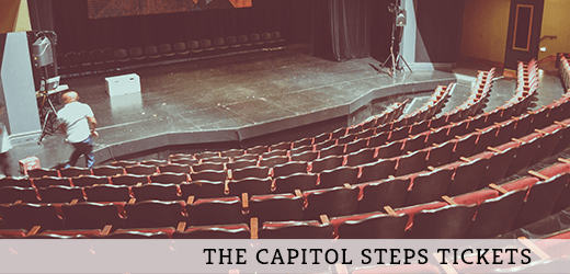 The Capitol Steps 2024 Tickets